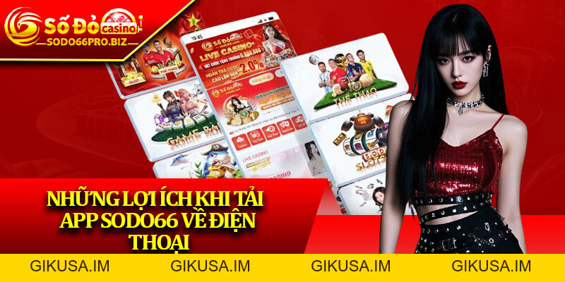 Tải App Sodo66 - Cách Cài Đặt Nhanh Gọn Cho Người Mới - GIKUSA Tải App Sodo66 - Cách Cài Đặt Nhanh Gọn Cho Người Mới - GIKUSA