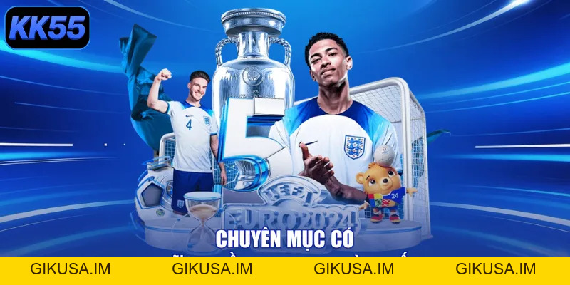 Thể Thao KK55 – Săn Thưởng Thả Ga, Đỉnh Cao Tột Đỉnh! - GIKUSA