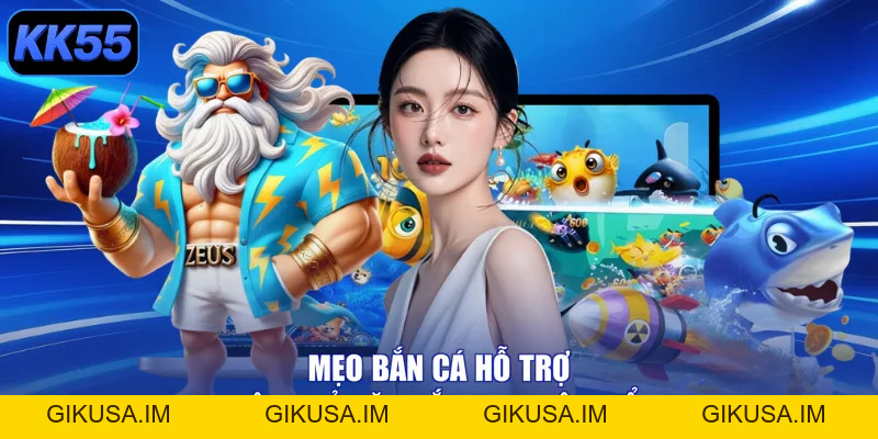 Mẹo Bắn Cá - Đỉnh Cao Rinh Ngay Hũ Đại Dương Siêu Lớn - GIKUSA