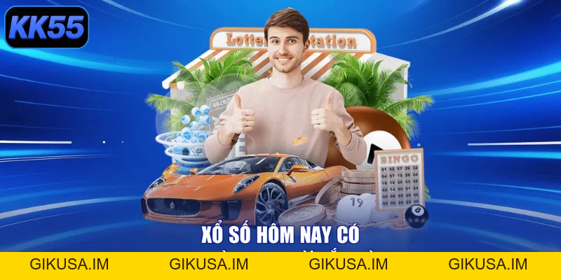 Xổ Số Hôm Nay - Đón Tài Lộc, Rinh Ngay Tiền Tỷ Hấp Dẫn - GIKUSA